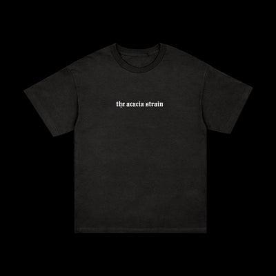 A black Comfort Colors T-shirt by The Acacia Strain with small white Gothic font on the chest. This presale ships 8/15/25. Displayed on a solid black background.