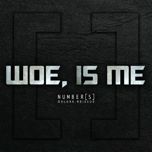 Album cover for Woe Is Me's "Number[s] Reissue," featuring metallic bold text and a large bracket-like symbol set against a dark, textured background.