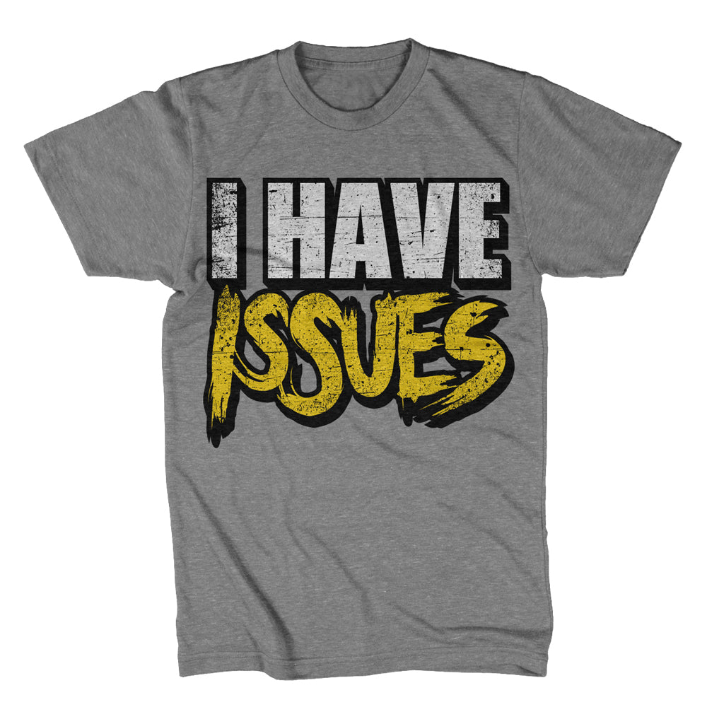 "I Have" -  Heather Grey T-Shirt